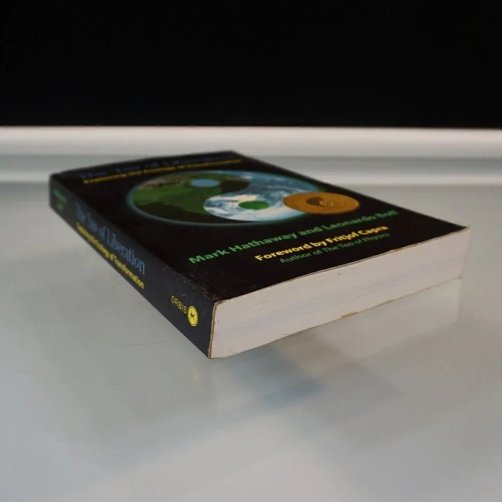 The Tao of Liberation Exploring the Ecology of Transformation 2012 Paperback